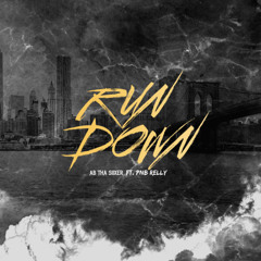Run Down (feat. PNB Relly)