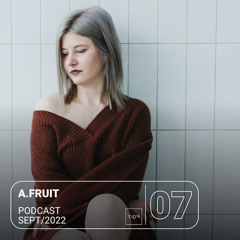 RNDM Podcast 07 ~ A.Fruit