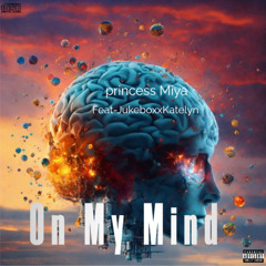 On My Mind Feat Jukeboxxkatelyn