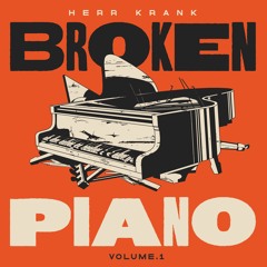 Herr Krank - Broken Piano EP
