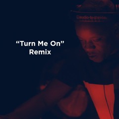 Turn Me On (Mismatch (UK) Remix) **FREE DOWNLOAD**