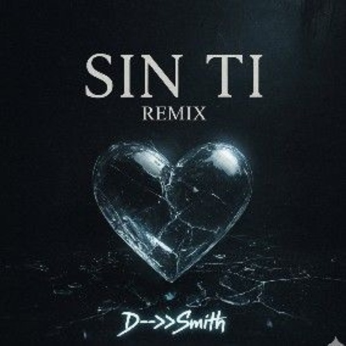 Sin Ti _ Without You (Remix)
