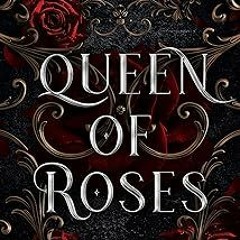 [Read eBook] [Queen of Roses: A Dark Fae Fantasy Romance (Blood of a Fae Book 1)] byy - Briar B