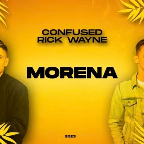 Confused & Rick Wayne - Morena