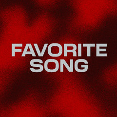 FAVORITE SONG