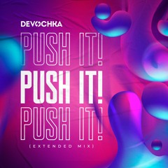 Push It! (Extended Mix)