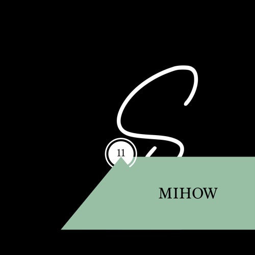 Slowly Episode #11 - Mihou