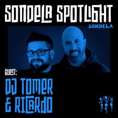 Sondela Spotlight 020 - DJ Tomer & Ricardo