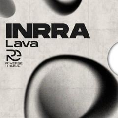 INRRA- lava (Original Mix)