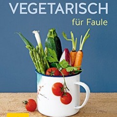 BOOKS ONLINE Vegetarisch für Faule (GU Themenkochbuch)