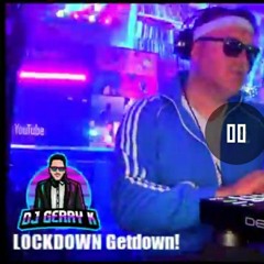 LOCKDOWN Get Down! Part 1 22.08.2020