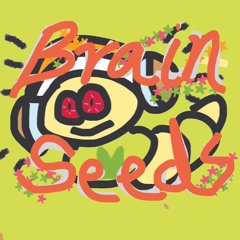 Brain seeds