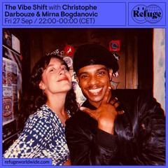 27.09.24 The Vibe Shift   Christophe Darbouze & Mirna Bogdanovic