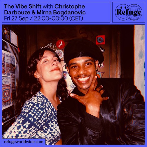 27.09.24 The Vibe Shift   Christophe Darbouze & Mirna Bogdanovic