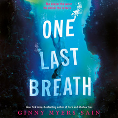 One Last Breath, By Ginny Myers Sain, Read by Sophie Amoss