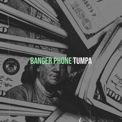 TUMPA BANGER PHONE