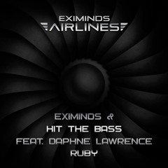 Eximinds & Hit The Bass Feat. Daphne Lawrence - Ruby [Eximinds Airlines]