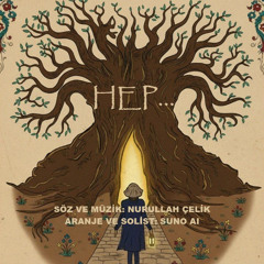 Nurullah Çelik - Hep (Yazılmış Sevda)