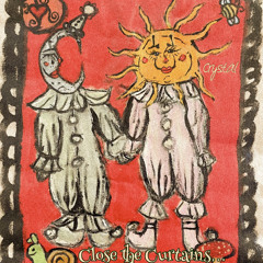 close the curtains...