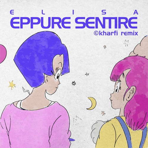 Elisa - Eppure Sentire (Kharfi Remix)