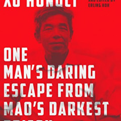 GET KINDLE 📪 No Wall Too High: One Man's Daring Escape from Mao's Darkest Prison by