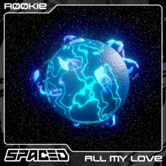 RØØKIE - All My Love