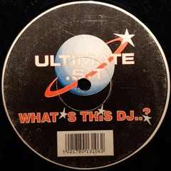 Ultimate S.T. - What's This DJ?