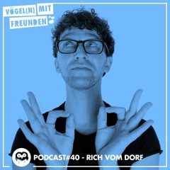 VmF - Podcast #040 by Rich vom Dorf