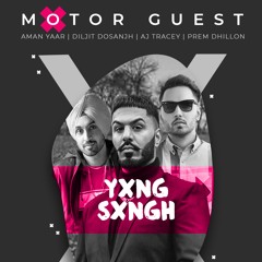 Motor Guest (Mix) ft. Diljit Dosanjh, Prem Dhillon, AJ Tracey, Roddy Ricch and Aman Yaar