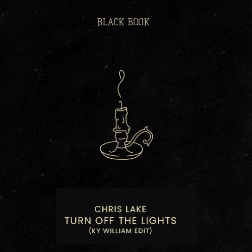 Chris Lake - Turn Off The Lights (Ky William Edit) [FREE DOWNLOAD]