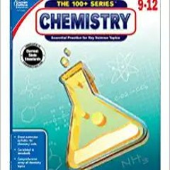 (Download❤️eBook)✔️ Carson Dellosa The 100+ Series: Chemistry Workbook?Grades 9-12 Science Book, Mat