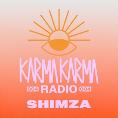 Karma Karma Radio 004