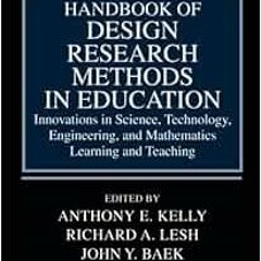 VIEW EBOOK EPUB KINDLE PDF Handbook of Design Research Methods in Education: Innovations in Science,