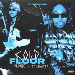 TK Kravitz - COLD FLOOR (feat. Skooly)
