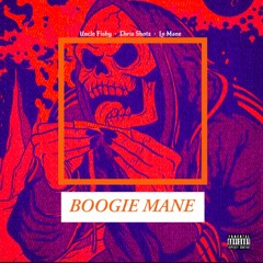 Boogie Mane (feat. Lo Mane & Chris Shotz)
