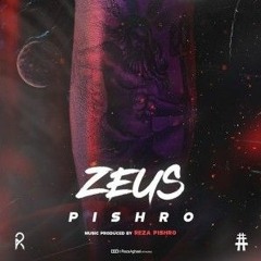 Reza Pishro - Zeus _ OFFICIAL TRACK ( رضا پیشرو - زئوس)