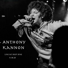 Anthony Kannon - Live At Deep Dive (Pitfalls)