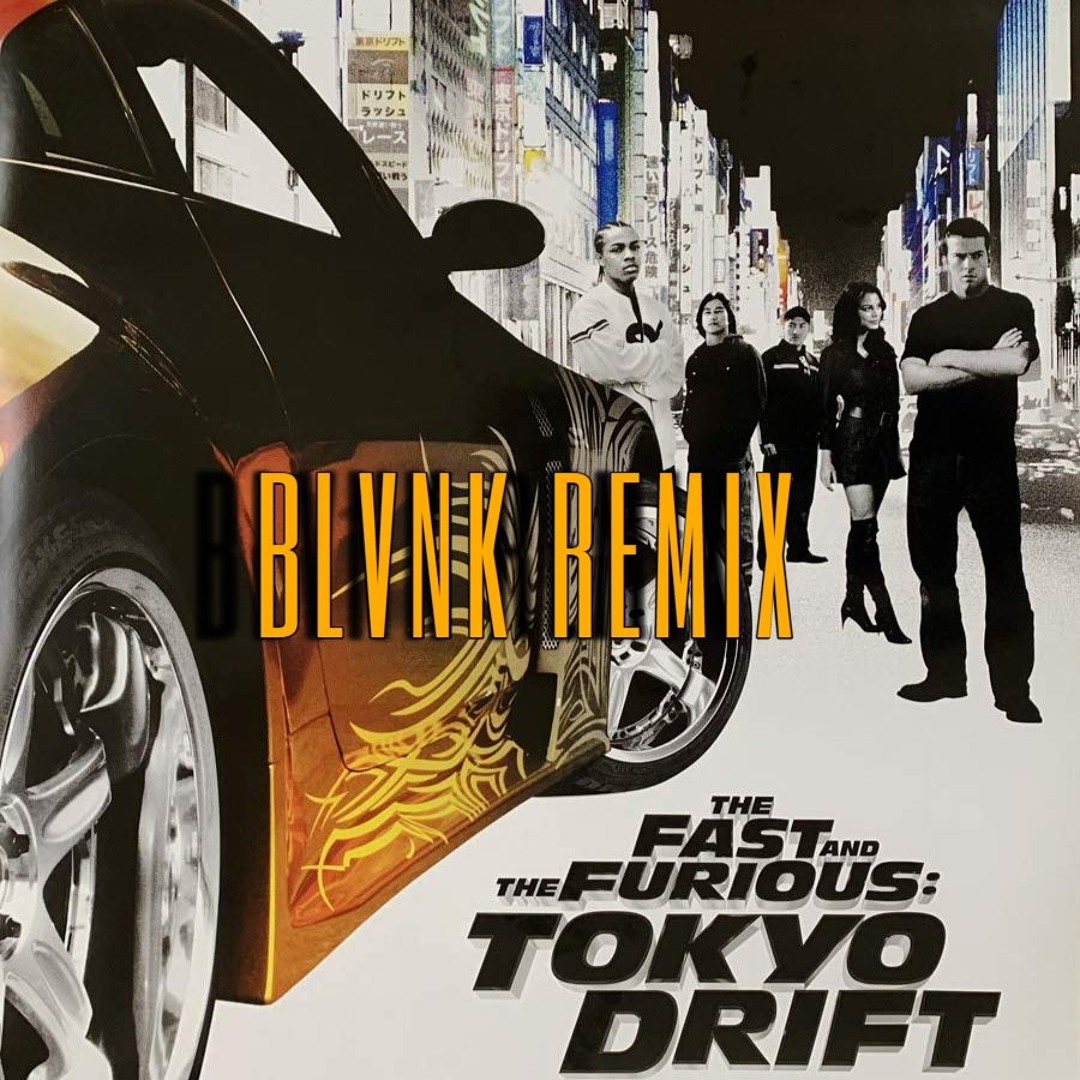 Stream Teriyaki Boyz - Tokyo Drift (BLVNK Remix) by BLVNK | Listen