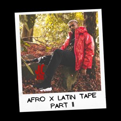 AFRO x LATIN TAPE PART II