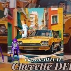 GUSTAHIPE- Chevette DELUXE (full Album)