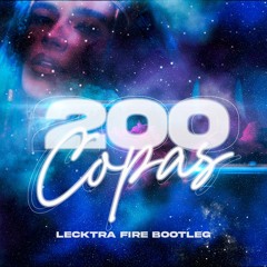 200 Copas - Karol G (Lecktra Fire Bootleg)