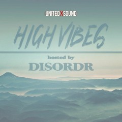DISORDR - High Vibes EP01 - Dec. 10, 21