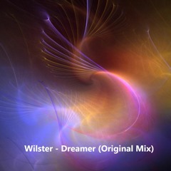 Wilster - Dreamer (Original Mix)