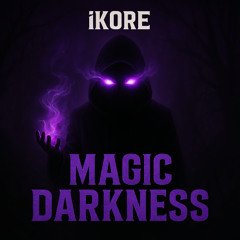 iKORE - Magic Darkness