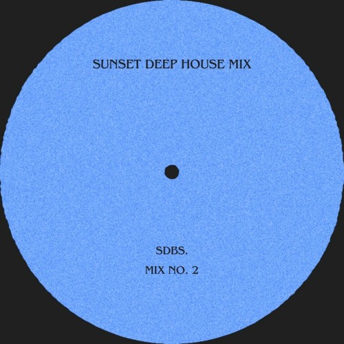sunset deep house mix - no.2
