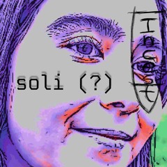 Soli, Pt.3