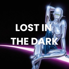 Synthwave x Retrowave x 80s Type Beat "Lost In The Dark"