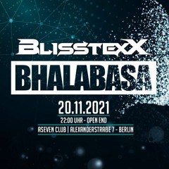 BlisstexX [Proggyset] @Bhalabasa (ASeven Club Berlin)