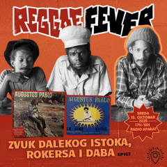 REGGAE FEVER #167 / Far East Sound & Augustus Pablo Tribute / 25.10.25