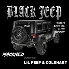 BLACK JEEP - Mackned X  Lil Peep X Coldhart (PROD. BY CAPTAINCRUNCH X BETTEROFFDEAD)
